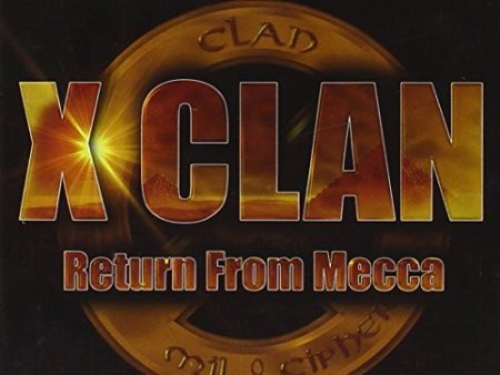 X CLAN - RETUREN FROM MECCA on Sale