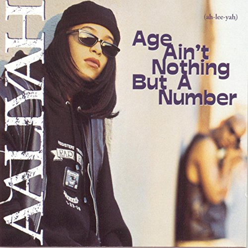 AALIYAH - AGE AIN T NOTHING BUT A NUMBER Hot on Sale